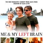 Me And My Left Brain - The Movie That Will Crack Your Ribs