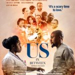 “Us In Between”: A COVID-19 Movie Set To Be Released By Shirley Frimpong-Manso