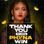 BBNaija Season 7: Phyna Is The Winner